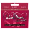 WE.VE NEVER